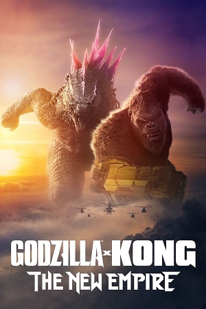  Godzilla x Kong: The New Empire (2024) Dual Audio [Hindi - English] WeB-DL 480p [400MB] | 720p [1.1GB] | 1080p [2.4GB]