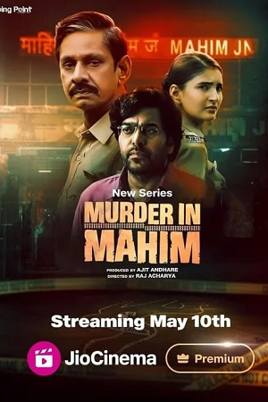  Murder in Mahim (2024) Season 1 Complete JioCinema Original Hindi WEB Series 480p | 720p | 1080p WEB-DL