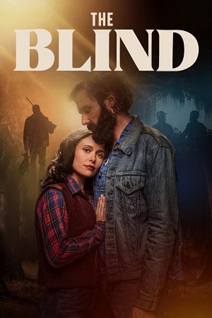  The Blind (2023) Dual Audio [Hindi - English] BluRay 480p [400MB] | 720p [1.1GB] | 1080p [2.4GB]